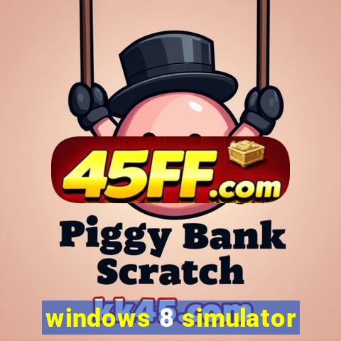 windows 8 simulator